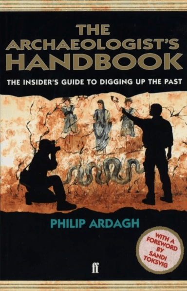The Archaeologists' Handbook av Philip Ardagh