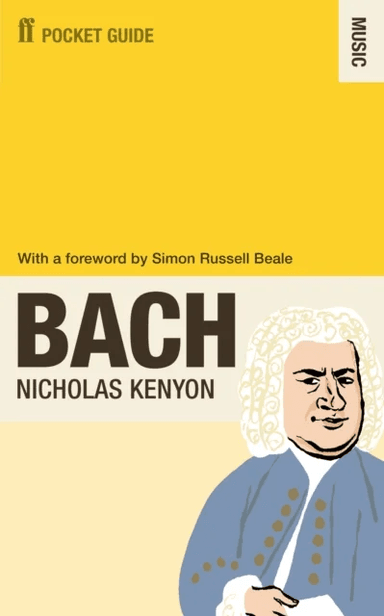 The Faber Pocket Guide to Bach av Sir Nicholas CBE (Managing Director Barbican) Kenyon