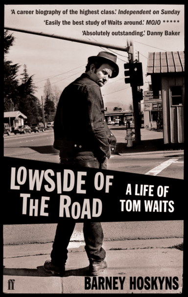 Lowside of the Road: A Life of Tom Waits av Barney Hoskyns