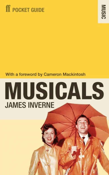 The Faber Pocket Guide to Musicals av James Inverne
