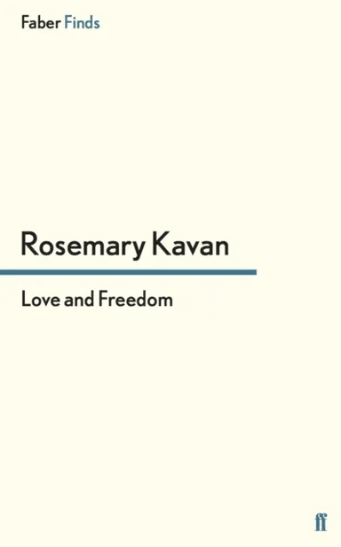 Love and Freedom av Rosemary Kavan