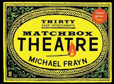 Matchbox Theatre av Michael Frayn