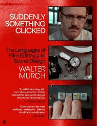 Suddenly Something Clicked av Walter Murch