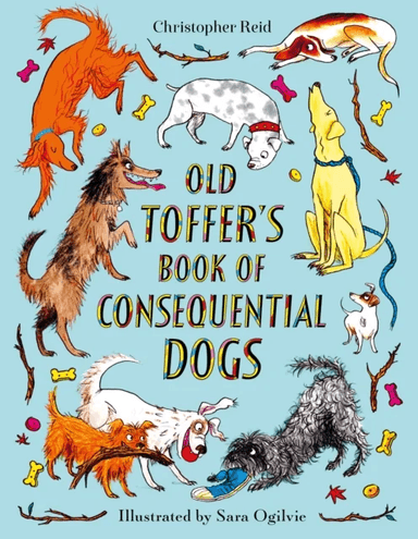 Old Toffer's Book of Consequential Dogs av Christopher Reid