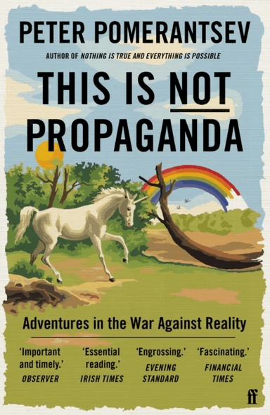 This Is Not Propaganda av Peter Pomerantsev