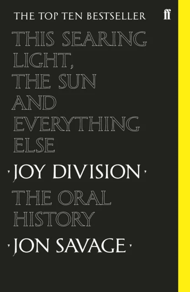 This Searing Light, the Sun and Everything Else av Jon Savage