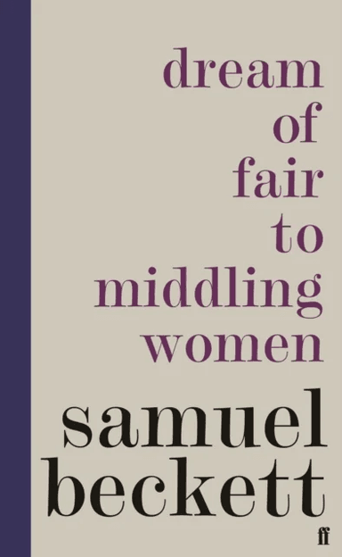 Dream of Fair to Middling Women av Samuel Beckett