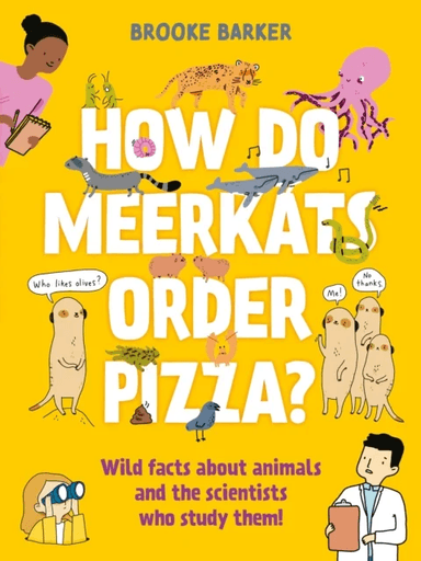 How Do Meerkats Order Pizza? av Brooke Barker