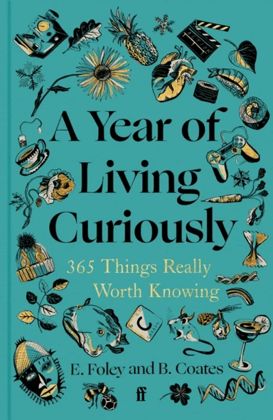 A Year of Living Curiously av Beth Coates, Elizabeth Foley