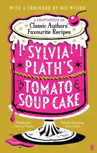 Sylvia Plath's Tomato Soup Cake av VARIOUS
