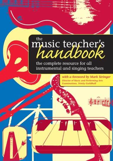 The Music Teacher's Handbook av Mark Stringer
