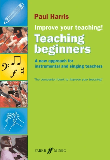 Improve your teaching! Teaching Beginners av Paul Harris