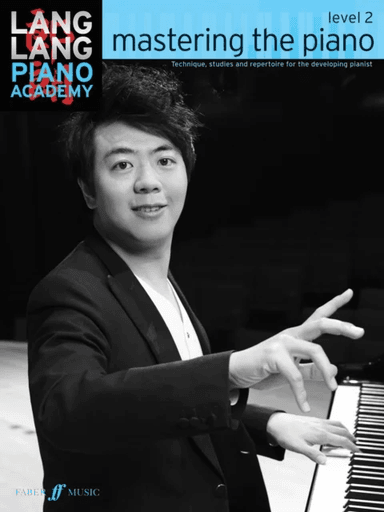 Lang Lang Piano Academy: mastering the piano level 2 av Lang Lang