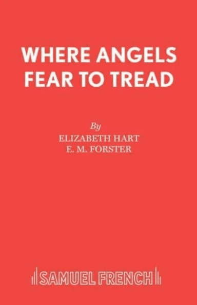 Where Angels Fear to Tread av Elizabeth Hart, E. M. Forster