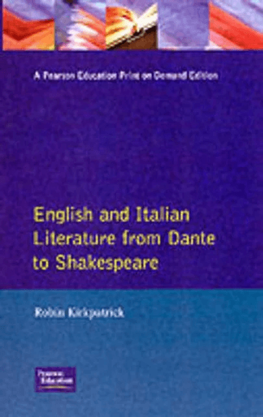 English and Italian Literature From Dante to Shakespeare av Robin Kirkpatrick