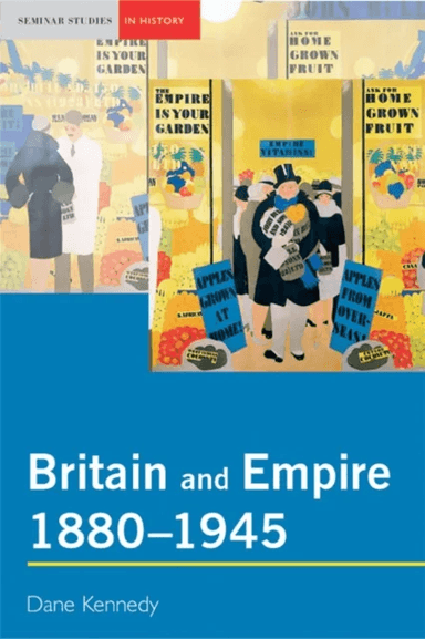 Britain and Empire, 1880-1945 av Dane Kennedy