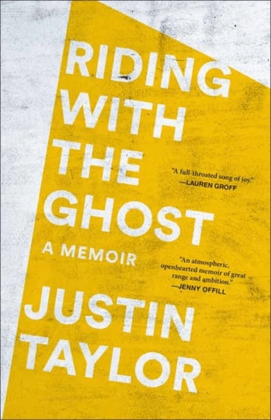 Riding with the Ghost av Justin Taylor