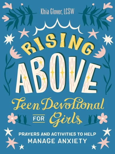 Rising Above: Teen Devotional for Girls av Khia (Khia Glover) Glover