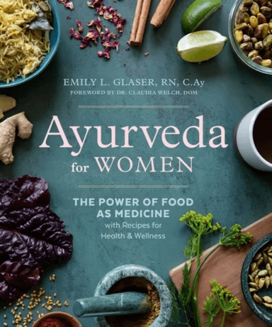 Ayurveda for Women av Emily L. (Emily L. Glaser) Glaser