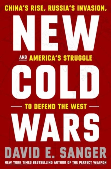 New Cold Wars av David E. Sanger