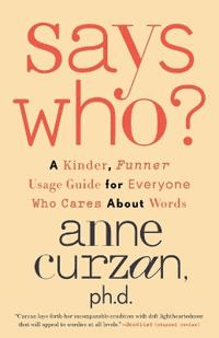 Says Who? av Anne Curzan