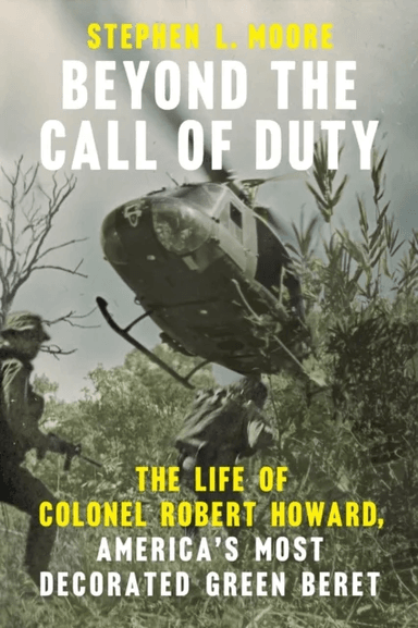 Beyond the Call of Duty av Stephen L. Moore
