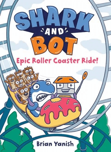 Shark and Bot #4: Epic Roller Coaster Ride! av Brian Yanish