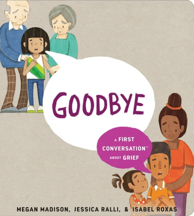 Goodbye: A First Conversation About Grief av Megan Madison, Jessica Ralli