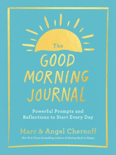 The Good Morning Journal av Marc Chernoff, Angel (Angel Chernoff) Chernoff