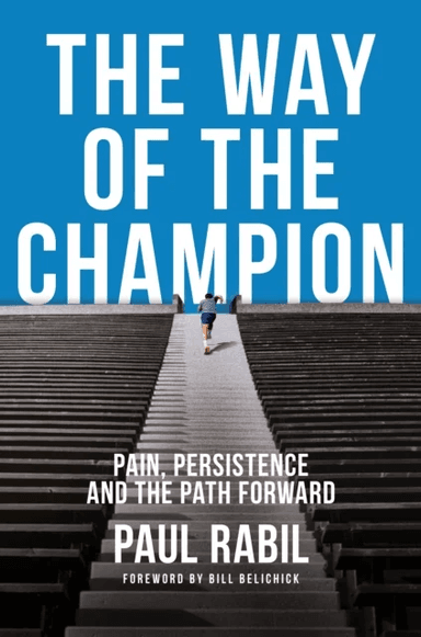 The Way of the Champion av Paul Rabil