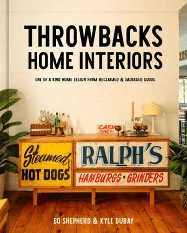Throwbacks Home Interiors av Bo Shepherd, Kyle Dubay