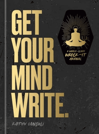 Get Your Mind Write. av Kathy Iandoli