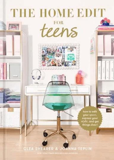 The Home Edit for Teens av Clea Shearer, Joanna Teplin