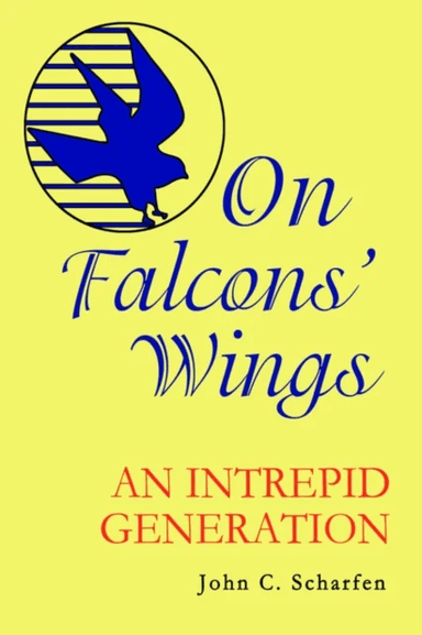 On Falcons' Wings av John Scharfen