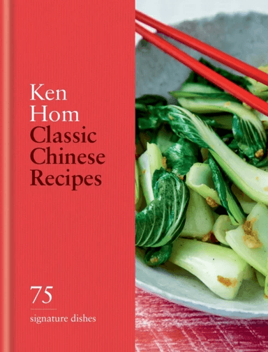 Classic Chinese Recipes av Ken Hom