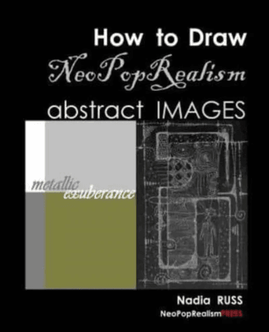 How to Draw NeoPopRealism Abstract Images av Nadia Russ