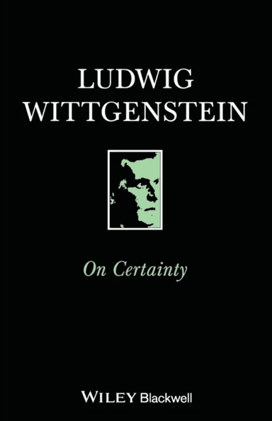 On Certainty av Ludwig (Philosopher) Wittgenstein