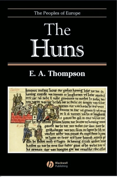 The Huns av E. A. (Formerly University of Nottingham) Thompson