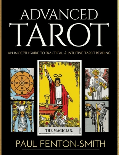 Advanced Tarot av Paul Fenton-Smith