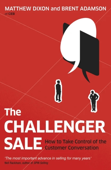 The Challenger Sale av Matthew Dixon, Brent Adamson