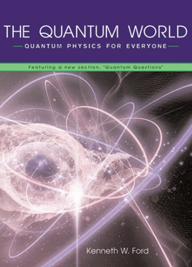 The Quantum World av Kenneth W. Ford