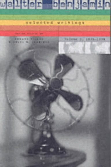 Walter Benjamin: Selected Writings av Walter Benjamin