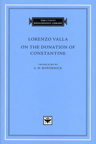 On the Donation of Constantine av Lorenzo Valla