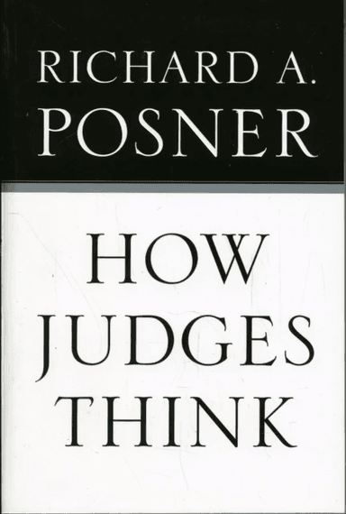 How Judges Think av Richard A. Posner