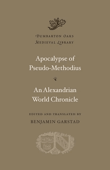 Apocalypse. An Alexandrian World Chronicle av Pseudo-Methodius
