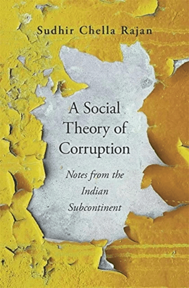 A Social Theory of Corruption av Sudhir Chella Rajan