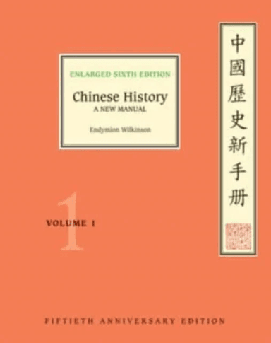 Chinese History av Endymion Wilkinson