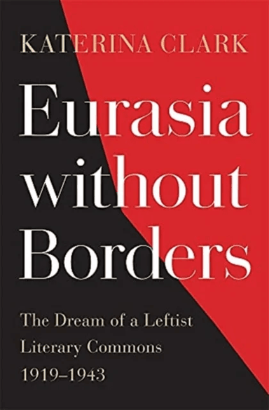 Eurasia without Borders av Katerina Clark