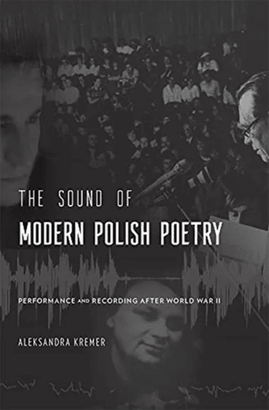 The Sound of Modern Polish Poetry av Aleksandra Kremer