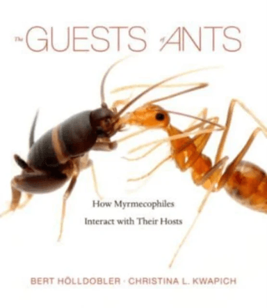 The Guests of Ants av Bert Holldobler, Christina L. Kwapich